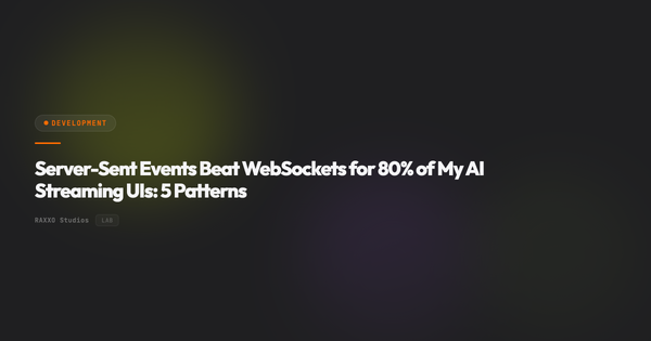 Server-Sent Events Beat WebSockets for 80% of My AI Streaming UIs: 5 Patterns