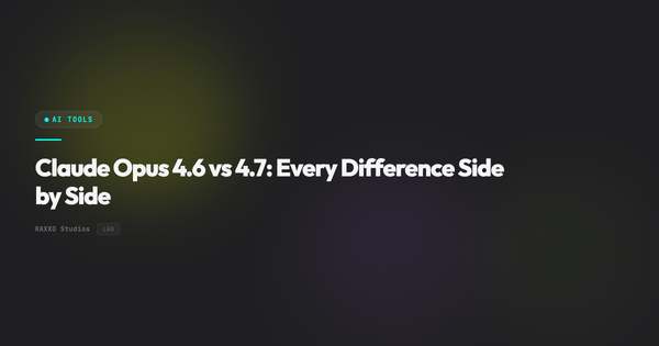 Claude Opus 4.6 vs 4.7: Every Difference Side by Side