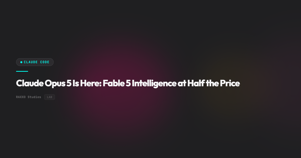 Claude Opus 5 Is Here: Fable 5 Intelligence at Half the Price